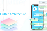 Guide to Flutter Architecture