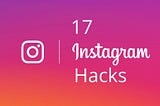 17 Instagram hacks you’ve never heard of