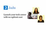 Jadu Full Stack Development Fellowship Program and My experience of the First week