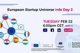 European Startup Universe Info Day is coming to present the opportunities for every early-stage EU…