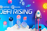 “Astar x Acala DeFi Rising Campaign”, bridge niepotrzebny - transfer natywnych tokenów przez XCM