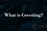 What is Covesting?