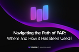 Navigating the Path of PAR: Where and How it Has Been Used ?