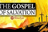 The Gospel of Salvation