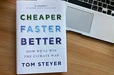 Book Review: Cheaper, Faster, Better by Tom Steyer