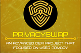 The main goal of PrivacySwap is to allow users to utilize blockchain and DeFi safely and securely