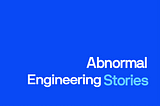 Abnormal Engineering Stories — Episode #2: Future of ML Platform