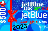 Now Get $500 Jetblue Gift Card Code 2023. free gift card