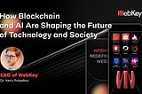 How Blockchain and AI Are Shaping the Future of Technology and Society