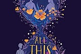 Book Review — All this time by Mikki Daughtry and Rachael Lippincott