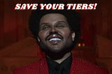 “Save Your Tiers”