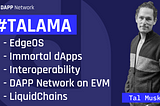 Ask Me Anything with LiquidApps CTO, Tal Muskal — #TALAMA: