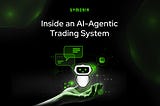 Inside an AI-Agentic Trading System