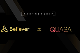 Strategic Partnership: Believer x QUASA