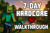 Survive in Hardcore Mode on Minecraft