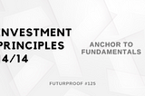 FuturProof — Investment Principles