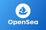 OpenSea, the largest NFT marketplace