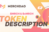 MerchDAO $MRCH & $xMRCH tokens description