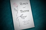 Roses and Thorns booklet with teal background