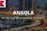 Angola: un mercato su cui puntare nel futuro