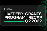 Livepeer Grants Program Continues to Support Builders amid Market Volatility