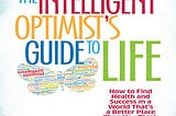 5 Intelligent Ways to be Optimistic — An Immigrant Guide