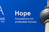 Hope — Foundations for preferable futures