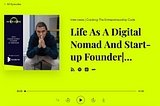 Life As A Digital Nomad & Start-up Founder