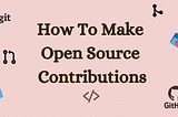 OPEN SOURCE CONTRIBUTION.