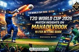T20 World Cup 2026 Match Insights on Mahadevbook: 19 Feb Betting Guide