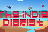 Introducing The Indie Diarist: A Podcast on the Unsung Heroes of the Video Games Industry