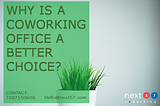 Why is a coworking office a better choice?