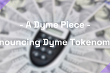 On Dyme Tokenomics