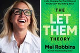 The “Let Them” Theory strengthened my clarity and compassion