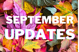 September Newsletter: New Submission Guidelines, New Writer Intros + More!