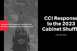 CCI Response to the 2023 Cabinet Shuffle