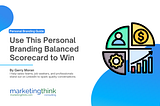 Use This Personal Branding Balanced Scorecard to Win!