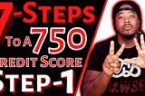 How to Get a 750 Credit Score in Just 7 Steps!