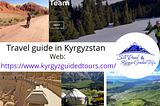 Top 10 Tourist Places to Visit in Central Asia — Kyrgyz Guided Tours