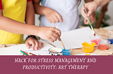 Stress Management Hack: World of Art | Ask Dr Annika