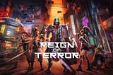 WELCOME TO THE WORLD OF REIGN OF TERROR