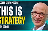 Seth Godin — Best-selling Author | How to Make Better Plans (This is Strategy)