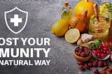 Boost Your Immunity the Natural Way