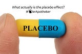 What actually is the placebo effect?