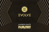 Evolve Launch