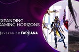 Expanding Gaming’s Horizons: Farcana x Everdome