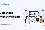 ColdStack Monthly Report: September 2021