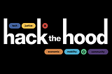 Hack the Hood | Summer 2021 Impact Narrative