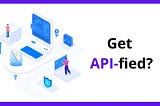 Reasons Why Lending Businesses Should Be API-fied?
