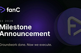 Next Chapter | fanC Q2 2026 Milestone Announcement